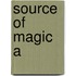 Source Of Magic A