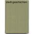 Stadt-Geschichten
