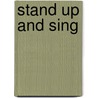 Stand Up And Sing by Beatrice Smith