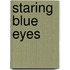 Staring Blue Eyes