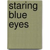 Staring Blue Eyes door Daryl Ross Halencak