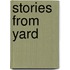 Stories from Yard