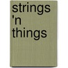Strings 'n Things door Suzanne McNeill