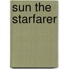 Sun The Starfarer door Sidney M. Muhlestein