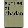 Sunrise At Abadan door Richard A. Stewart