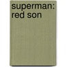 Superman: Red Son door Millar M.
