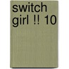 Switch Girl !! 10 door Natsumi Aida