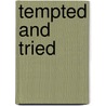 Tempted And Tried door Russell D. Moore