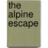 The Alpine Escape