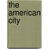 The American City