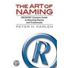 The Art Of Naming door Peter H. Karlen