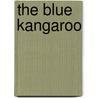 The Blue Kangaroo by Robert A. Hastings