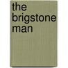 The Brigstone Man door Ann Hammerton