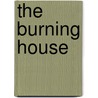 The Burning House by Paul Lisicky