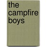 The Campfire Boys by Philip Lee Williams