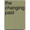 The Changing Past door Thomas Mayer