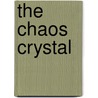 The Chaos Crystal by Jennifer Fallon