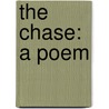 The Chase: A Poem by William Somerville