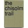 The Chisolm Trail door Ralph Compton