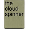 The Cloud Spinner door Michael Catchpool