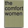 The Comfort Women by Cs Soh