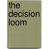 The Decision Loom door Vincent Barabba