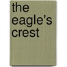 The Eagle's Crest door Greg Wagman