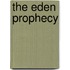 The Eden Prophecy