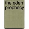 The Eden Prophecy door Graham Brown