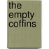 The Empty Coffins