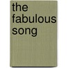 The Fabulous Song door Don Gillmore