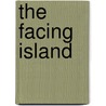The Facing Island door Jan Bassett
