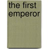 The First Emperor by Vicki Low