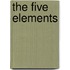 The Five Elements