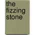 The Fizzing Stone