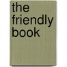 The Friendly Book by Margareth Wise Brown