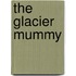 The Glacier Mummy