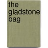 The Gladstone Bag by Ursula Ryland