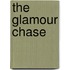 The Glamour Chase