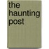 The Haunting Post