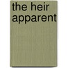 The Heir Apparent by Jean-Francois Regnard