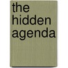 The Hidden Agenda door Joseph Michael Rizzo