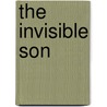 The Invisible Son by Jason Widdows