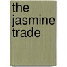 The Jasmine Trade door Denise Hamilton