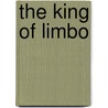 The King of Limbo door Adrianne Harun