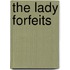 The Lady Forfeits