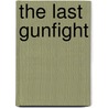 The Last Gunfight door Jeff Guinn