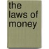 The Laws Of Money