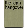 The Lean Hangover by Rob Jablonski