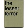 The Lesser Terror by Michael Parrish